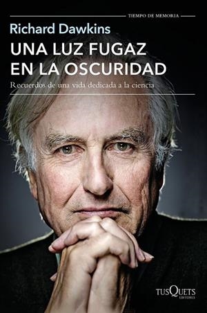 UNA LUZ FUGAZ EN LA OSCURIDAD | 9788490662106 | DAWKINS, RICHARD | Llibreria Online de Vilafranca del Penedès | Comprar llibres en català