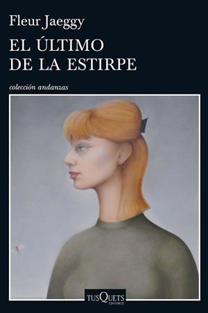 EL ÚLTIMO DE LA ESTIRPE | 9788490662076 | JAEGGY, FLEUR | Llibreria L'Odissea - Libreria Online de Vilafranca del Penedès - Comprar libros