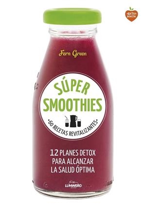SÚPER SMOOTHIES | 9788416489152 | GREEN, FERN | Llibreria Online de Vilafranca del Penedès | Comprar llibres en català