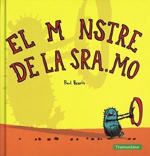 EL MONSTRE DE LA SRA MO | 9788494304682 | BEAVIS BEAVIS, PAUL | Llibreria Online de Vilafranca del Penedès | Comprar llibres en català