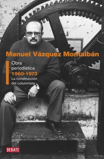 OBRA PERIODÍSTICA 1960-1973 | 9788499925851 | VÁZQUEZ MONTALBÁN, MANUEL | Llibreria L'Odissea - Libreria Online de Vilafranca del Penedès - Comprar libros