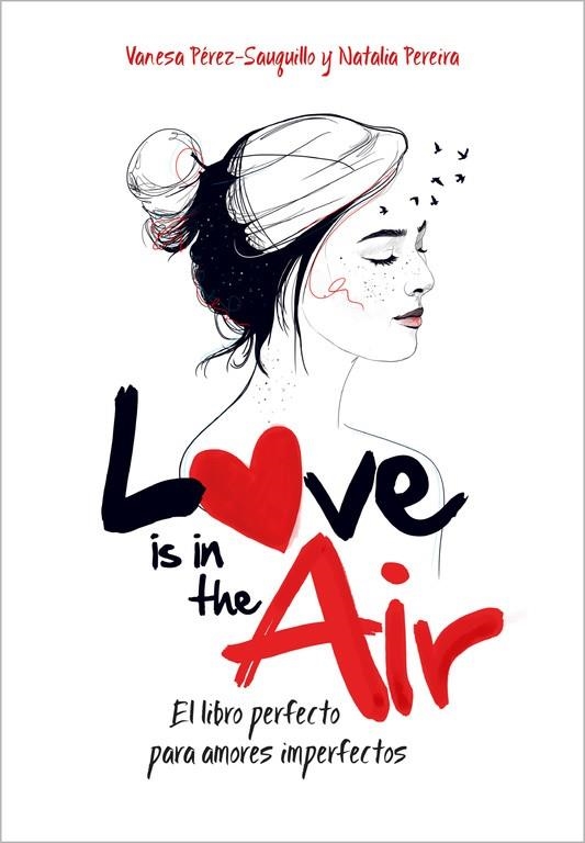 LOVE IS IN THE AIR | 9788420482385 | PÉREZ-SAUQUILLO, VANESA / PEREIRA, NATALIA | Llibreria L'Odissea - Libreria Online de Vilafranca del Penedès - Comprar libros