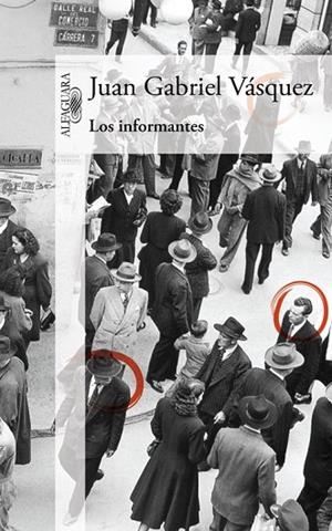 LOS INFORMANTES | 9788420419695 | VÁSQUEZ, JUAN GABRIEL | Llibreria L'Odissea - Libreria Online de Vilafranca del Penedès - Comprar libros