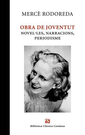 OBRA DE JOVENTUT | 9788429761887 | RODOREDA, MERCE | Llibreria Online de Vilafranca del Penedès | Comprar llibres en català