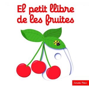 EL PETIT LLIBRE DE LES FRUITES | 9788416519675 | CHOUX, NATHALIE | Llibreria L'Odissea - Libreria Online de Vilafranca del Penedès - Comprar libros