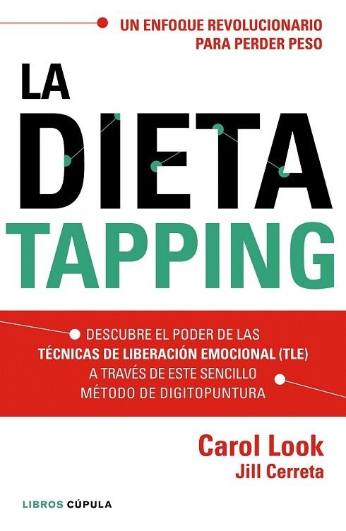 LA DIETA TAPPING | 9788448022006 | LOOK, CAROL / CERRETA, JILL | Llibreria L'Odissea - Libreria Online de Vilafranca del Penedès - Comprar libros