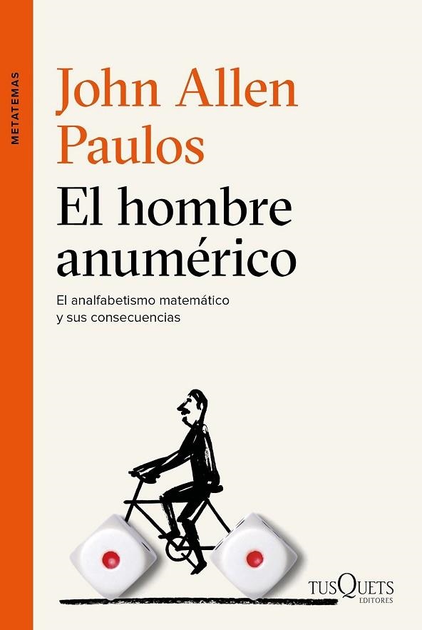EL HOMBRE ANUMÉRICO | 9788490662113 | ALLEN PAULOS, JOHN | Llibreria L'Odissea - Libreria Online de Vilafranca del Penedès - Comprar libros