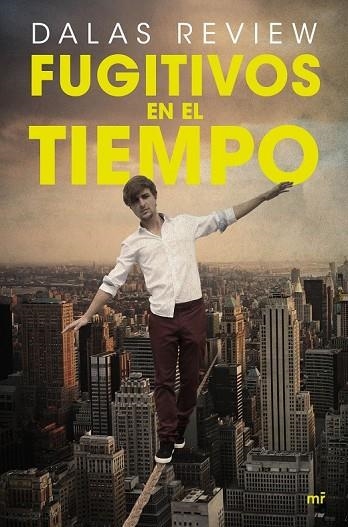 FUGITIVOS EN EL TIEMPO | 9788427042339 | REVIEW, DALAS | Llibreria L'Odissea - Libreria Online de Vilafranca del Penedès - Comprar libros