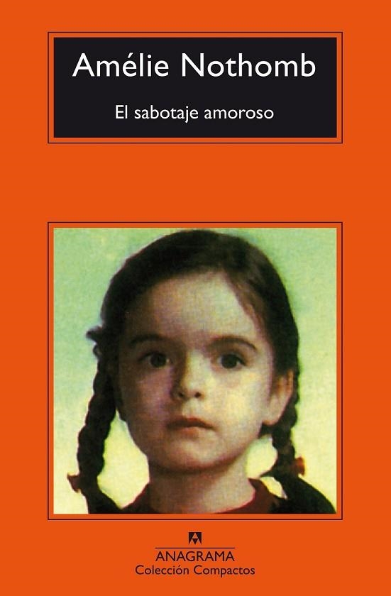 EL SABOTAJE AMOROSO | 9788433977939 | NOTHOMB, AMÉLIE | Llibreria L'Odissea - Libreria Online de Vilafranca del Penedès - Comprar libros