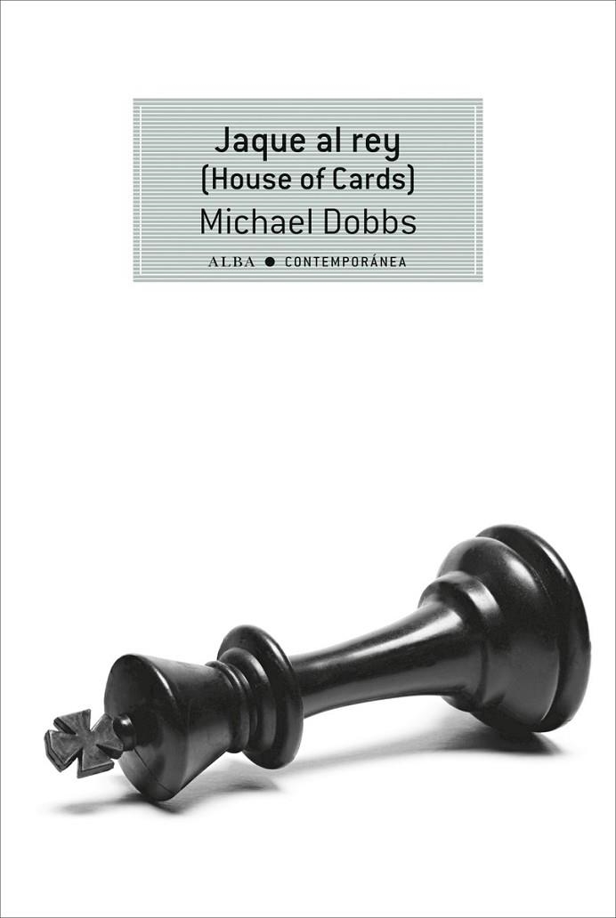JAQUE AL REY ( HOUSE OF CARDS ) | 9788490651667 | DOBBS, MICHAEL | Llibreria Online de Vilafranca del Penedès | Comprar llibres en català