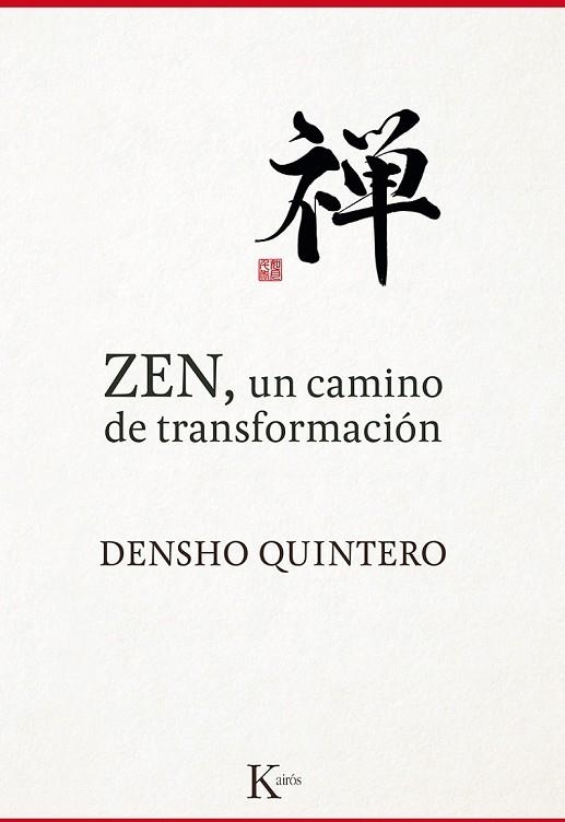 ZEN UN CAMINO DE TRANSFORMACIÓN | 9788499884868 | QUINTERO, DENSHO | Llibreria L'Odissea - Libreria Online de Vilafranca del Penedès - Comprar libros