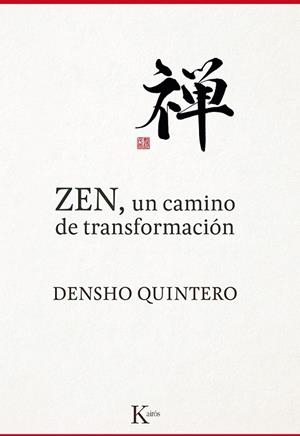 ZEN UN CAMINO DE TRANSFORMACIÓN | 9788499884868 | QUINTERO, DENSHO | Llibreria Online de Vilafranca del Penedès | Comprar llibres en català