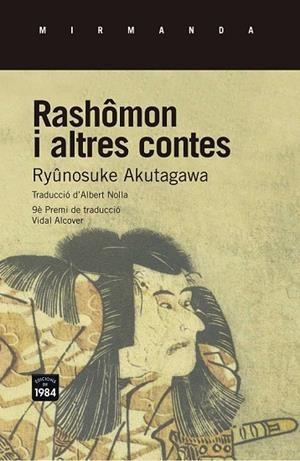 RASHÔMON I ALTRES CONTES | 9788415835721 | AKUTAGAWA, RYUNOSUKE, AKUTAGAWA | Llibreria Online de Vilafranca del Penedès | Comprar llibres en català