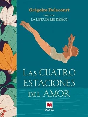 LAS CUATRO ESTACIONES DEL AMOR | 9788416363582 | DELACOURT, GREGOIRE | Llibreria L'Odissea - Libreria Online de Vilafranca del Penedès - Comprar libros