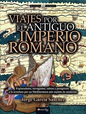VIAJES POR EL ANTIGUO IMPERIO ROMANO | 9788499677699 | GARCÍA SÁNCHEZ, JORGE | Llibreria L'Odissea - Libreria Online de Vilafranca del Penedès - Comprar libros