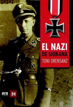 EL NAZI DE SIURANA | 9788415642916 | ORENSANZ, ANTONI | Llibreria L'Odissea - Libreria Online de Vilafranca del Penedès - Comprar libros