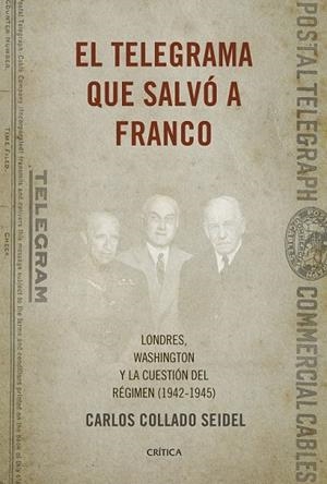 EL TELEGRAMA QUE SALVÓ A FRANCO | 9788498929041 | COLLADO, CARLOS | Llibreria L'Odissea - Libreria Online de Vilafranca del Penedès - Comprar libros