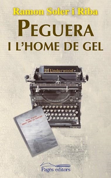 PEGUERA I L'HOME DE GEL | 9788499756912 | SOLER RIBA, RAMON | Llibreria Online de Vilafranca del Penedès | Comprar llibres en català