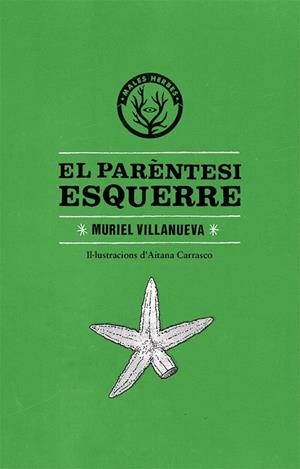 EL PARÈNTESI ESQUERRE | 9788494469916 | VILLANUEVA, MURIEL | Llibreria Online de Vilafranca del Penedès | Comprar llibres en català