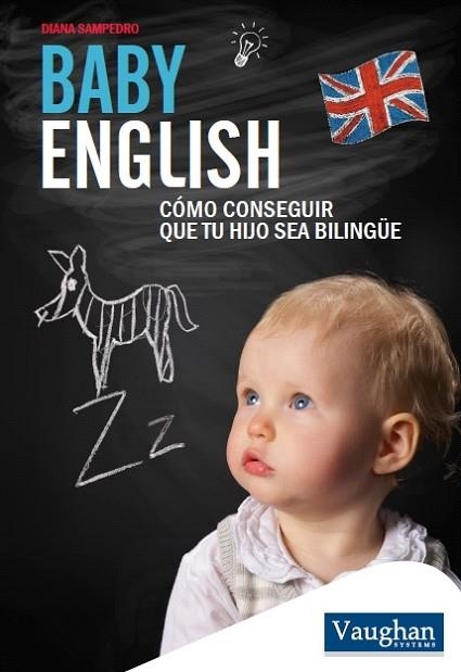 BABY ENGLISH | 9788416094769 | SAMPEDRO, DIANA | Llibreria L'Odissea - Libreria Online de Vilafranca del Penedès - Comprar libros
