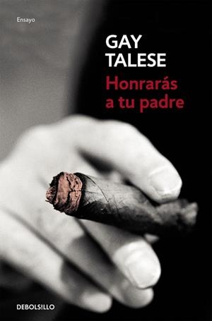 HONRARÁS A TU PADRE | 9788466332040 | TALESE,GAY | Llibreria Online de Vilafranca del Penedès | Comprar llibres en català