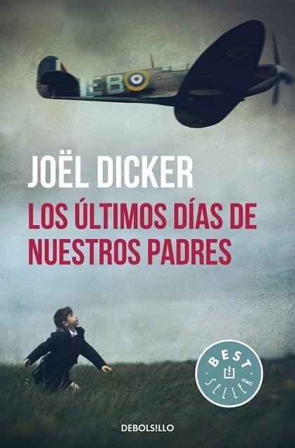 LOS ÚLTIMOS DÍAS DE NUESTROS PADRES | 9788466329880 | DICKER, JOËL | Llibreria Online de Vilafranca del Penedès | Comprar llibres en català