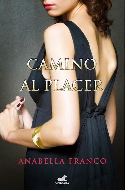 CAMINO AL PLACER | 9788415420965 | FRANCO, ANABELLA | Llibreria L'Odissea - Libreria Online de Vilafranca del Penedès - Comprar libros