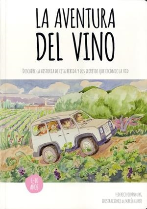 LA AVENTURA DEL VINO | 9788460840053 | OLDENBURG, FEDERICO | Llibreria Online de Vilafranca del Penedès | Comprar llibres en català