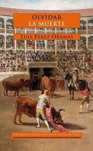OLVIDAR LA MUERTE | 9788416453320 | PÉREZ ORAMAS, LUIS | Llibreria L'Odissea - Libreria Online de Vilafranca del Penedès - Comprar libros