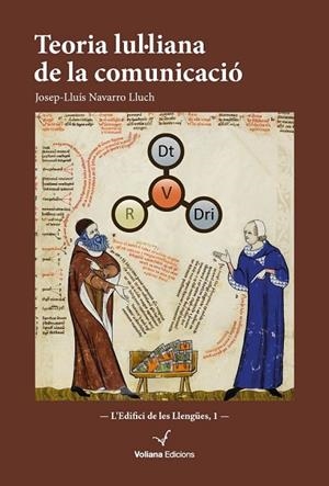 TEORIA LUL·LIANA DE LA COMUNICACIÓ | 9788494425875 | NAVARRO LLUCH, JOSEP-LLUÍS | Llibreria Online de Vilafranca del Penedès | Comprar llibres en català