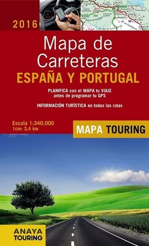 MAPA DE CARRETERAS DE ESPAÑA Y PORTUGAL 2016  1:340.000 | 9788499358499 | ANAYA TOURING | Llibreria L'Odissea - Libreria Online de Vilafranca del Penedès - Comprar libros