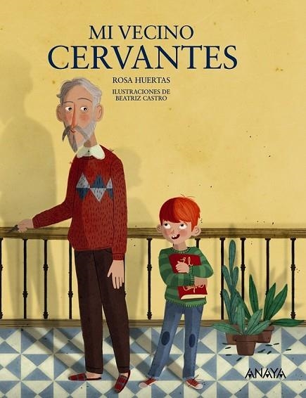 MI VECINO CERVANTES | 9788469808900 | HUERTAS, ROSA | Llibreria L'Odissea - Libreria Online de Vilafranca del Penedès - Comprar libros
