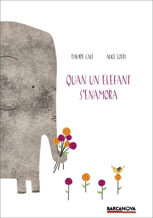QUAN UN ELEFANT S ' ENAMORA | 9788448938673 | CALÌ, DAVIDE | Llibreria Online de Vilafranca del Penedès | Comprar llibres en català