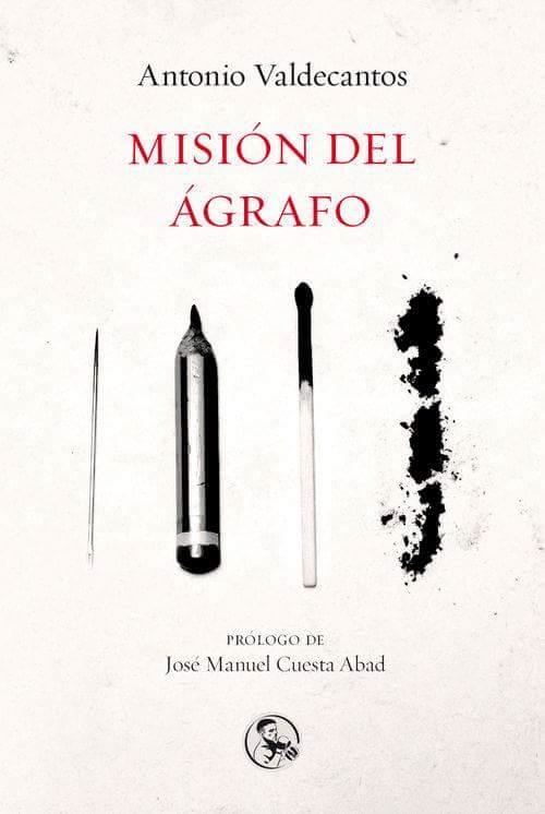 MISIÓN DEL ÁGRAFO | 9788495291394 | VALDECANTOS, ANTONIO | Llibreria L'Odissea - Libreria Online de Vilafranca del Penedès - Comprar libros