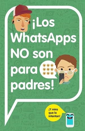 ¡LOS WHATSAPPS NO SON PARA PADRES! | 9788420482262 | AAVV | Llibreria Online de Vilafranca del Penedès | Comprar llibres en català