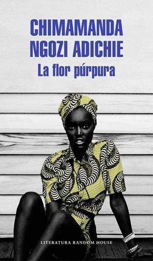 LA FLOR PÚRPURA | 9788439731214 | NGOZI ADICHIE, CHIMAMANDA | Llibreria Online de Vilafranca del Penedès | Comprar llibres en català