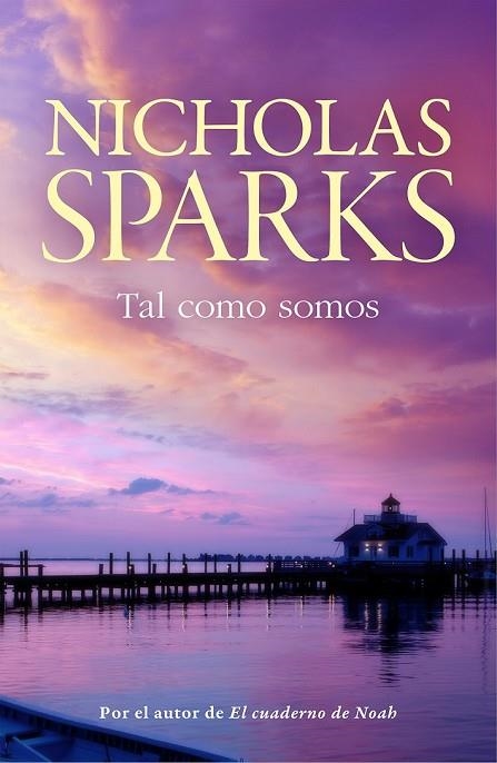 TAL COMO SOMOS | 9788499187785 | SPARKS, NICHOLAS | Llibreria L'Odissea - Libreria Online de Vilafranca del Penedès - Comprar libros