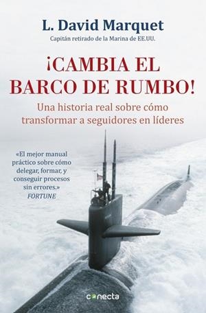 ¡CAMBIA EL BARCO DE RUMBO! | 9788416029594 | MARQUET, L. DAVID | Llibreria L'Odissea - Libreria Online de Vilafranca del Penedès - Comprar libros