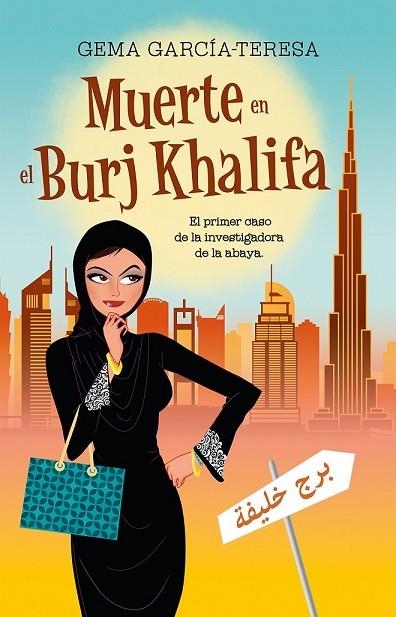 MUERTE EN EL BURJ KHALIFA | 9788416306848 | GARCÍA-TERESA, GEMA | Llibreria L'Odissea - Libreria Online de Vilafranca del Penedès - Comprar libros