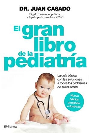 EL GRAN LIBRO DE LA PEDIATRÍA | 9788408150992 | CASADO, JUAN | Llibreria Online de Vilafranca del Penedès | Comprar llibres en català