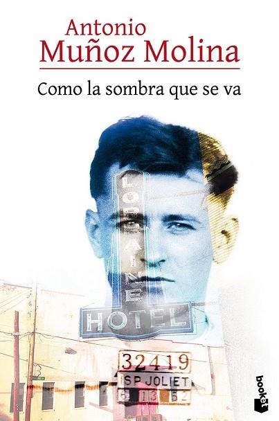 COMO LA SOMBRA QUE SE VA | 9788432225819 | MUÑOZ MOLINA, ANTONIO | Llibreria L'Odissea - Libreria Online de Vilafranca del Penedès - Comprar libros