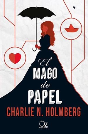 EL MAGO DE PAPEL | 9788416224272 | HOLMBERG, CHARLIE N. | Llibreria L'Odissea - Libreria Online de Vilafranca del Penedès - Comprar libros