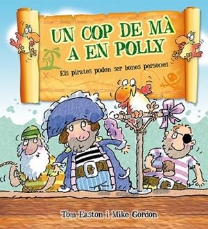 UN COP DE MA A EN POLLY | 9788416117734 | EASTON, TOM | Llibreria L'Odissea - Libreria Online de Vilafranca del Penedès - Comprar libros