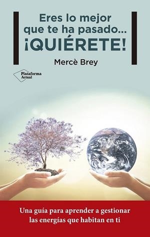 ERES LO MEJOR QUE TE HA PASADO | 9788416620258 | BREY RODRÍGUEZ, MERCÈ | Llibreria L'Odissea - Libreria Online de Vilafranca del Penedès - Comprar libros