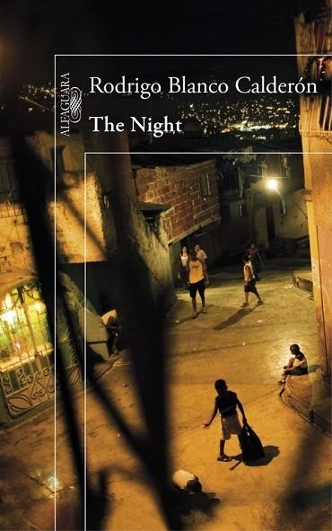 THE NIGHT | 9788420419459 | BLANCO CALDERÓN, RODRIGO | Llibreria L'Odissea - Libreria Online de Vilafranca del Penedès - Comprar libros