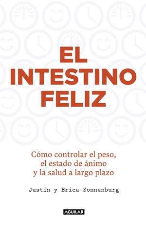 EL INTESTINO FELIZ | 9788403015012 | SONNENBURG,JUSTIN / SONNENBURG,ERICA | Llibreria L'Odissea - Libreria Online de Vilafranca del Penedès - Comprar libros
