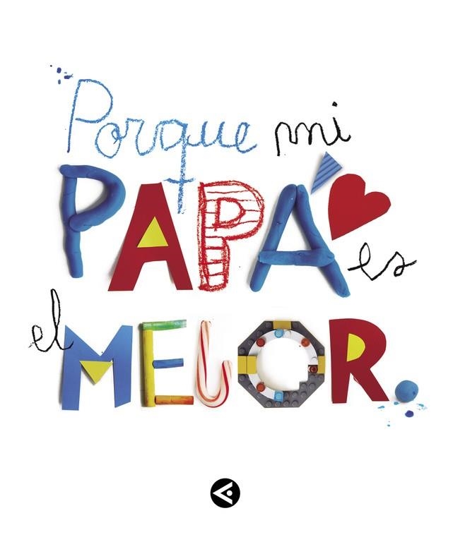 PORQUE MI PAPÁ ES EL MEJOR | 9788403501904 | VARIOS AUTORES | Llibreria L'Odissea - Libreria Online de Vilafranca del Penedès - Comprar libros
