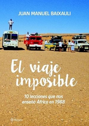 EL VIAJE IMPOSIBLE | 9788416489350 | BAIXAULI, JUAN MANUEL | Llibreria Online de Vilafranca del Penedès | Comprar llibres en català