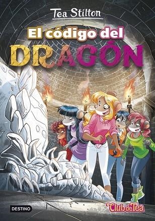 TEA STILTON 1 EL CÓDIGO DEL DRAGÓN | 9788408151302 | STILTON, TEA | Llibreria L'Odissea - Libreria Online de Vilafranca del Penedès - Comprar libros