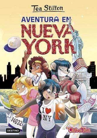 TEA STILTON 6 AVENTURA EN NUEVA YORK | 9788408151333 | STILTON, TEA | Llibreria L'Odissea - Libreria Online de Vilafranca del Penedès - Comprar libros